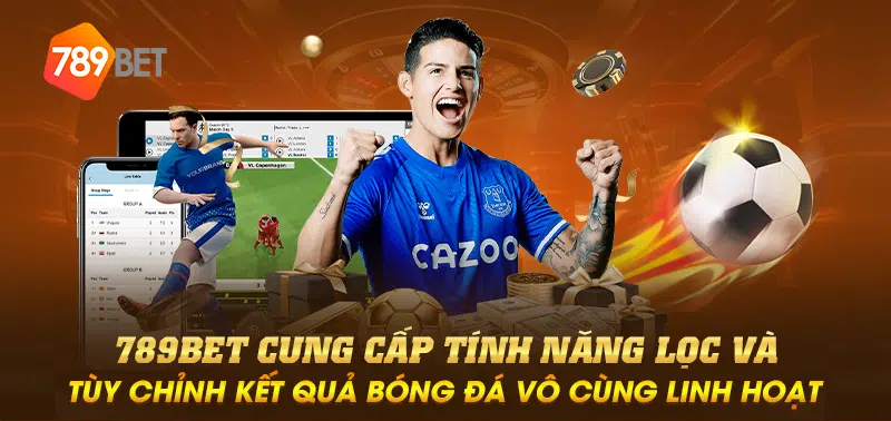 789bet cung cấp tính năng lọc và tùy chỉnh kết quả bóng đá vô cùng linh hoạt