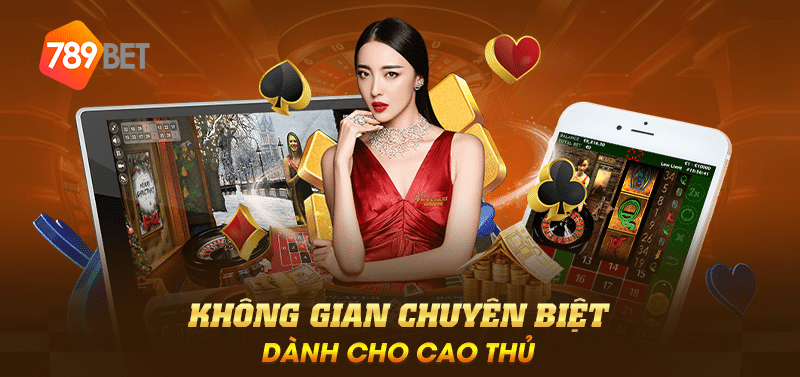 Không gian chuyên biệt dành cho cao thủ