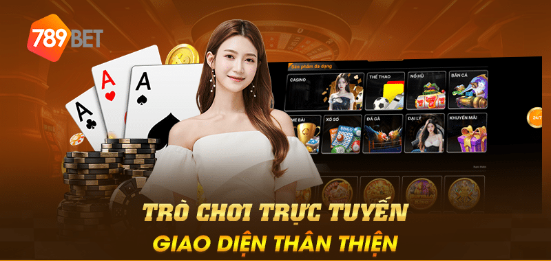 Trò chơi trực tuyến giao diện thân thiện